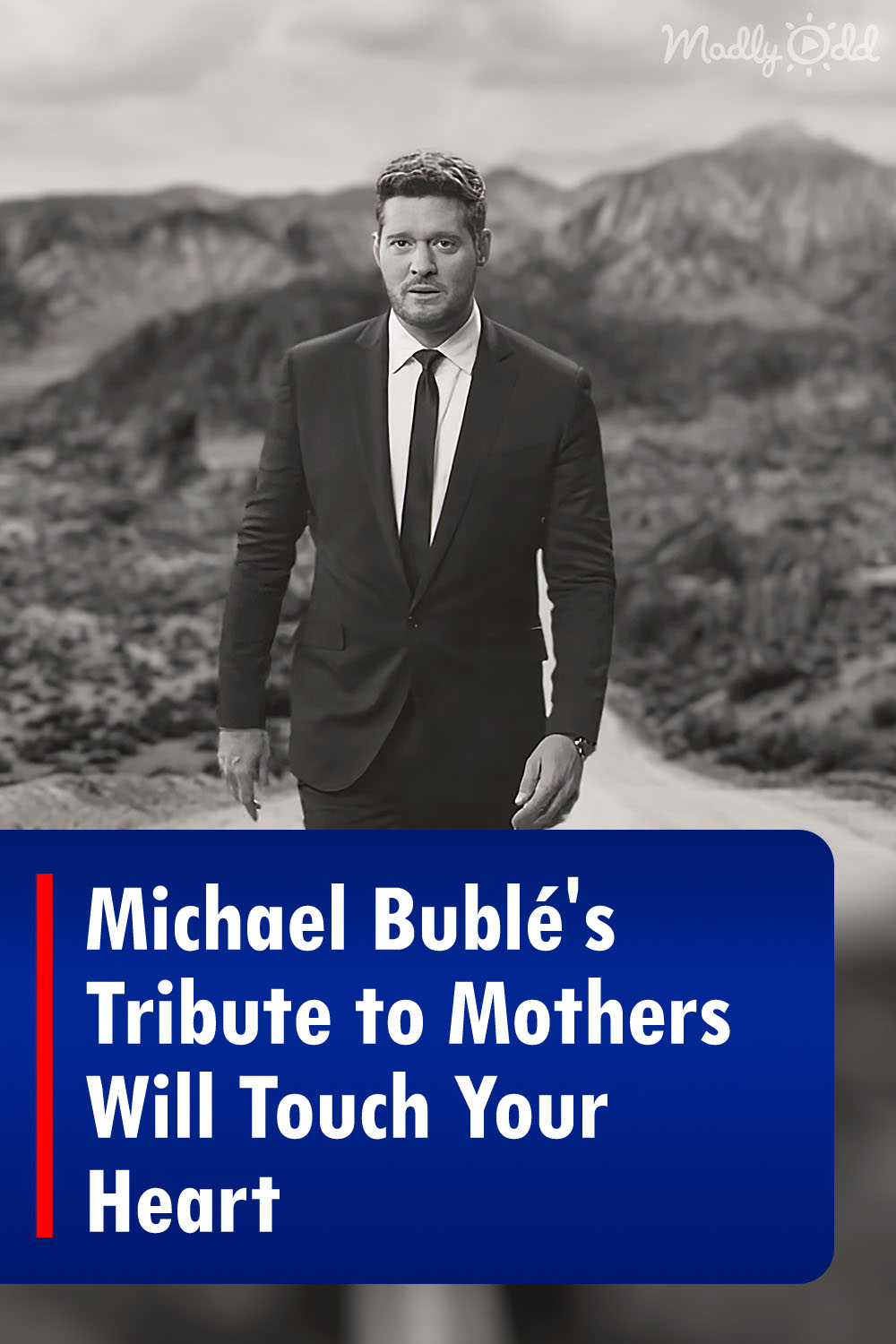 Michael Bublé\'s Tribute to Mothers Will Touch Your Heart