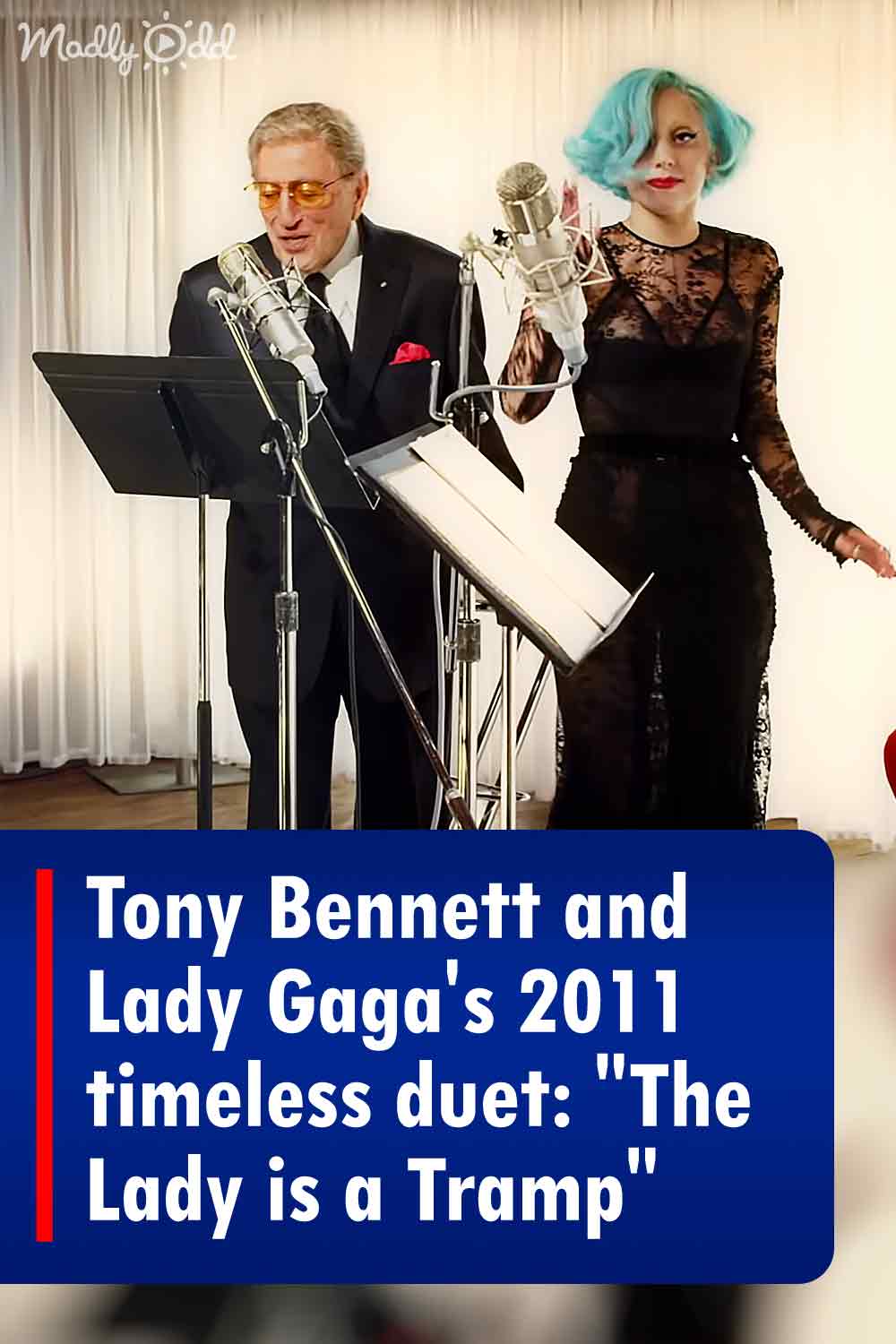 Tony Bennett and Lady Gaga\'s 2011 timeless duet: \