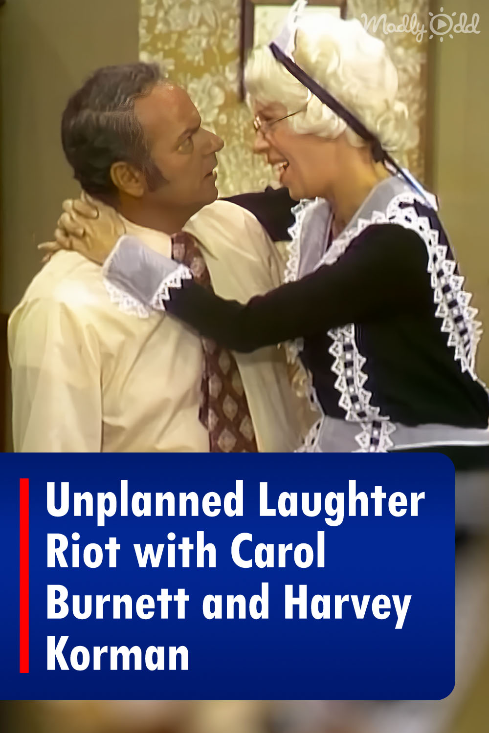 Unplanned Laughter Riot with Carol Burnett and Harvey Korman