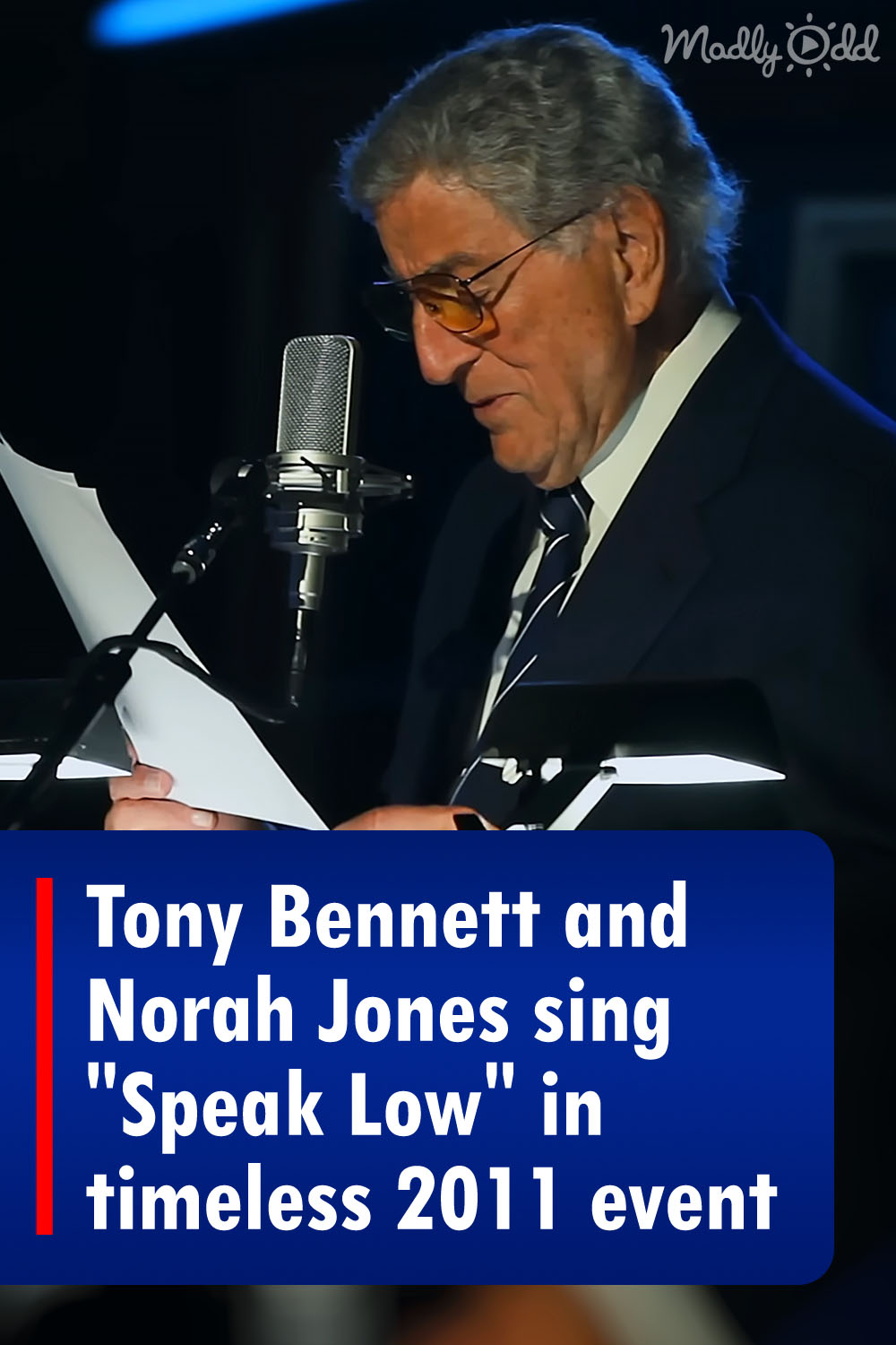 Tony Bennett and Norah Jones sing “Speak Low” in timeless 2011 event