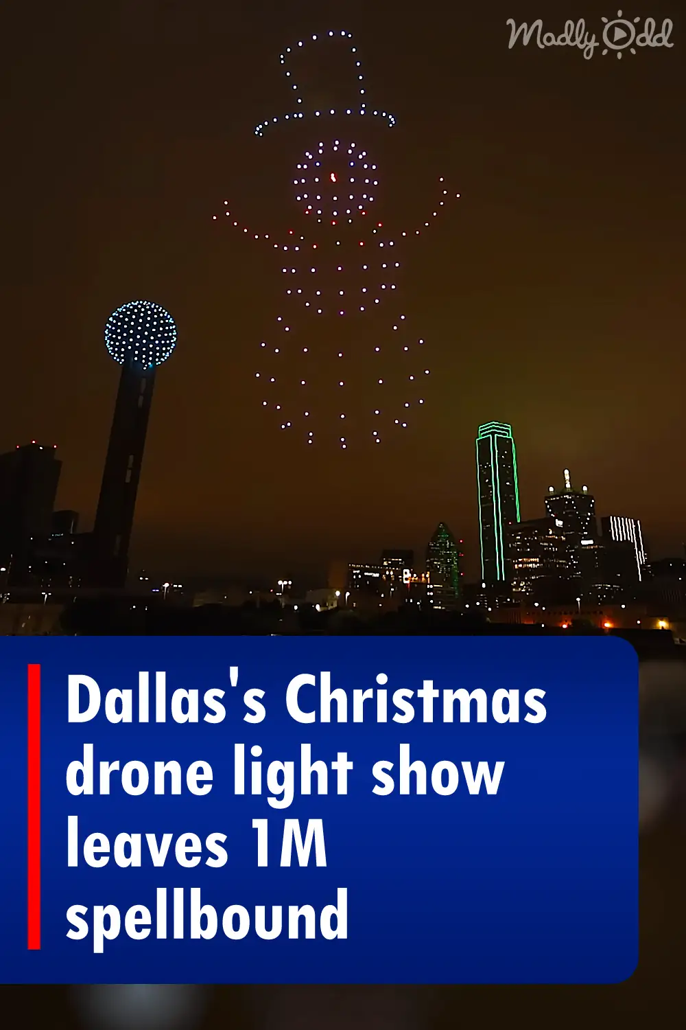 Dallas’s Christmas drone light show leaves 1M spellbound Madly Odd!